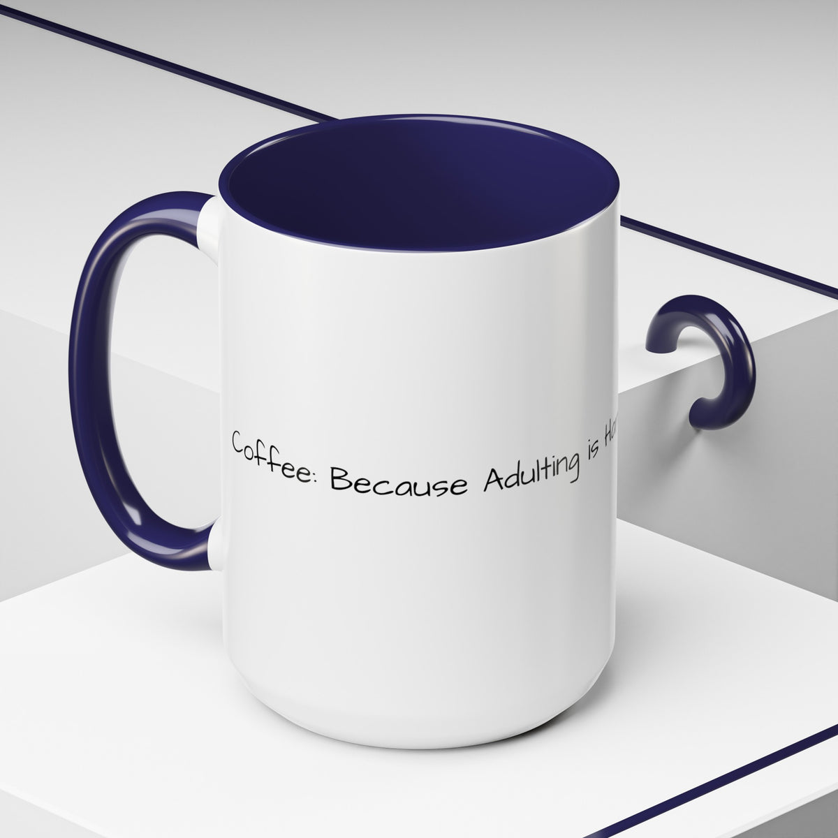 “Coffee: Because Adulting is Hard"  Accent Coffee Mug (11, 15oz) - OLM Store