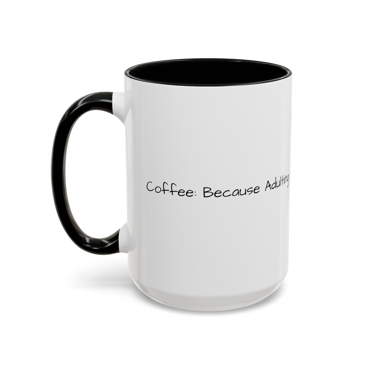 “Coffee: Because Adulting is Hard"  Accent Coffee Mug (11, 15oz) - OLM Store