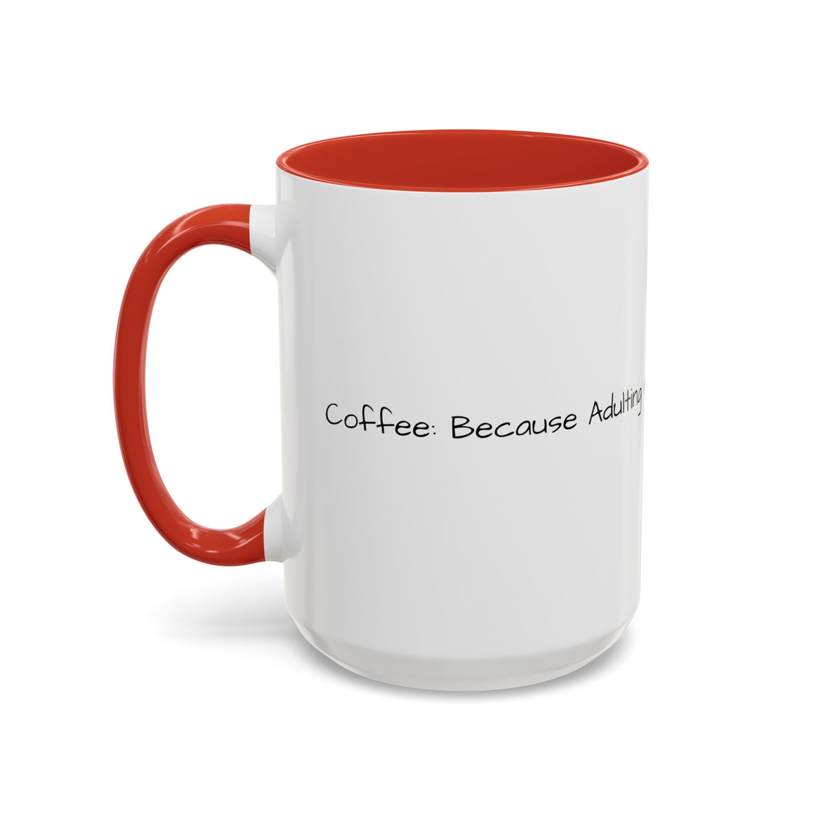 “Coffee: Because Adulting is Hard"  Accent Coffee Mug (11, 15oz) - OLM Store