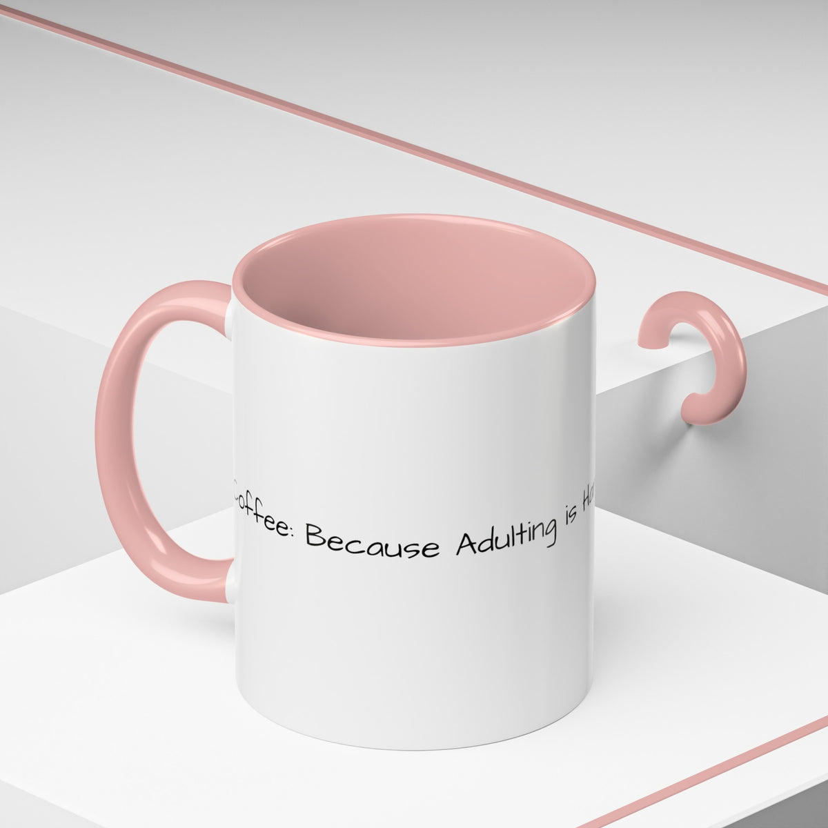 “Coffee: Because Adulting is Hard"  Accent Coffee Mug (11, 15oz) - OLM Store
