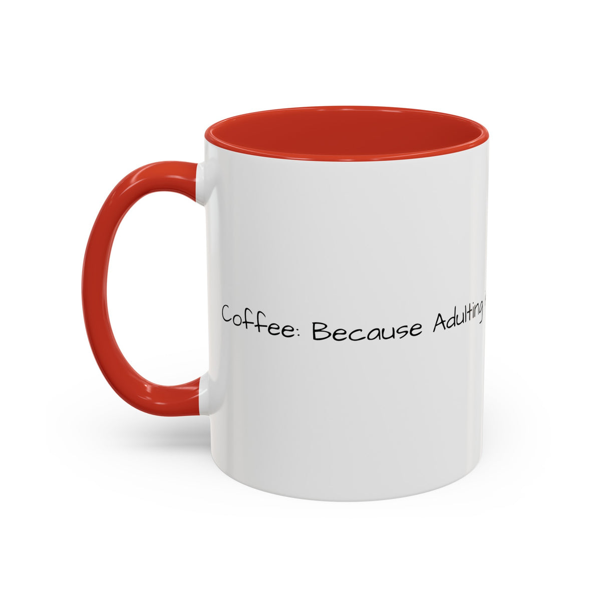 “Coffee: Because Adulting is Hard"  Accent Coffee Mug (11, 15oz) - OLM Store